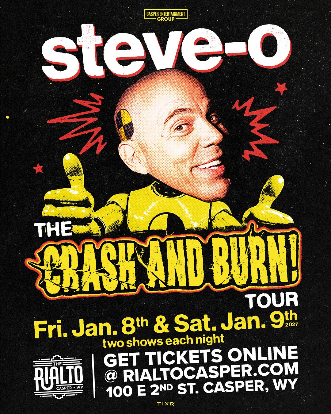 Steve-O's Crash and Burn Tour (Night 2 - Late Show) official event poster